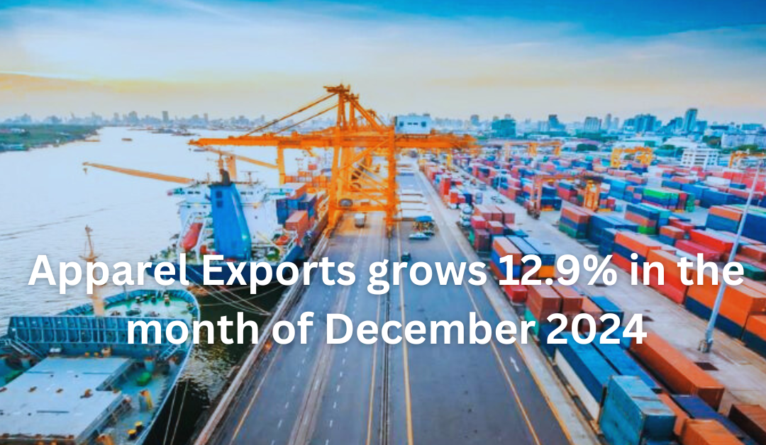 Apparel Exports grows 12.9% in the month of December 2024